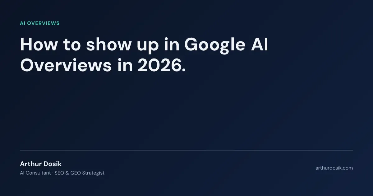 Google AI Overviews guide: how to get your content cited inside Google's AI-generated answers in 2026